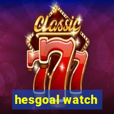 hesgoal watch